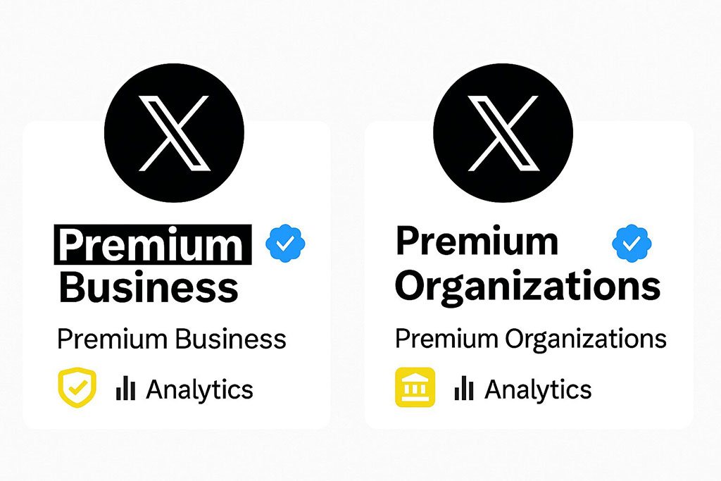 X Introduces Tiered Verified Organizations: Premium Business vs. Premium Organizations